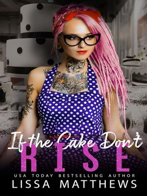 cover image of If the Cake Don't Rise
